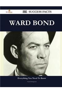 Ward Bond 221 Success Facts - Everything You Need to Know about Ward Bond