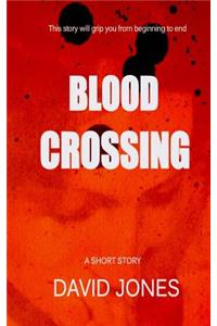 Blood Crossing