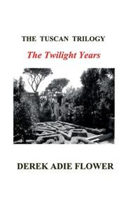 Tuscan Trilogy