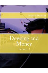 Dowsing and Money