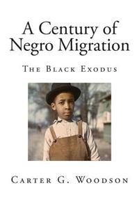 A Century of Negro Migration