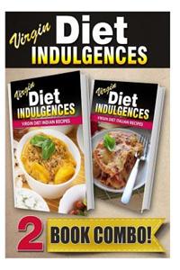Virgin Diet Indian Recipes and Virgin Diet Italian Recipes