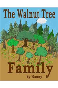 The Walnut Tree Family