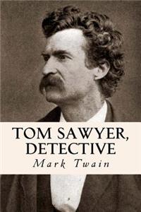 Tom Sawyer, Detective