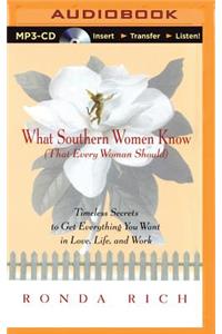 What Southern Women Know (That Every Woman Should)
