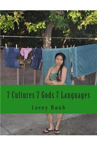 7 Cultures 7 Gods 7 Languages