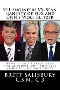 911 Engineers vs. Sean Hannity of Fox and CNN's Wolf Blitzer