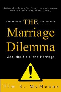 The Marriage Dilemma