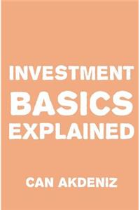 Investment Basics Explained