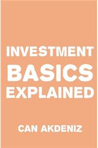 Investment Basics Explained