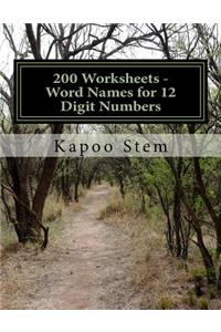 200 Worksheets - Word Names for 12 Digit Numbers