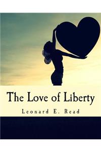 Love of Liberty (Large Print Edition)