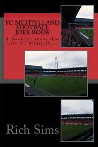 FC MIDTJYLLAND Football Joke Book