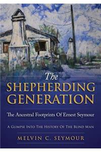 The Shepherding Generation