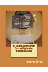 18 Dance Tunes from Caslav Region for GDAD Bouzouki
