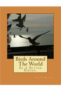 Birds Around The World
