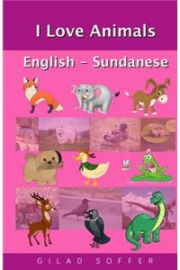 I Love Animals English - Sundanese