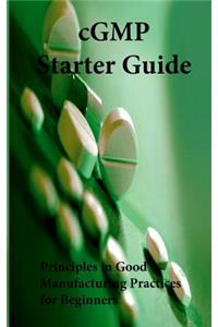 cGMP Starter Guide