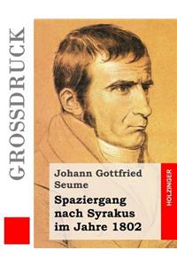Spaziergang nach Syrakus im Jahre 1802 (Großdruck)