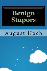 Benign Stupors