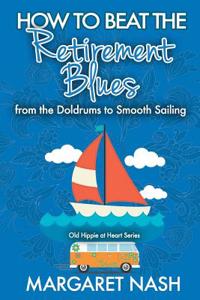 How to Beat the Retirement Blues