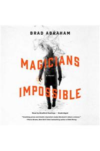 Magicians Impossible Lib/E