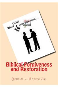 Biblical Forgiveness and Restoration