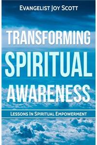 Transforming Spiritual Awareness