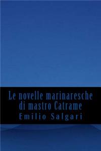 Le novelle marinaresche di mastro Catrame