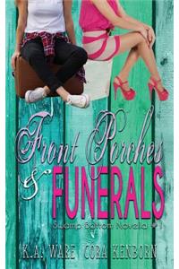 Front Porches and Funerals