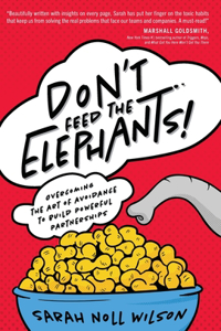 Don't Feed the Elephants!