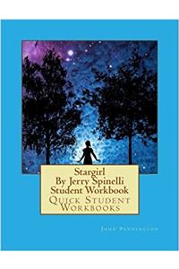 Stargirl by Jerry Spinelli (Quick Student Workbooks)