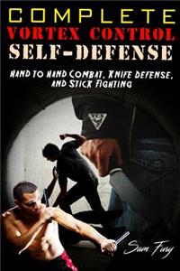 Vortex Control Self-Defense Bundle: Hand to Hand Combat, Knife Defense, and Stick Fighting