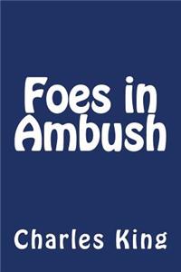 Foes in Ambush