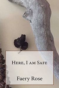 Here, I am Safe