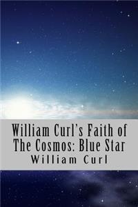 William Curl's Faith of The Cosmos