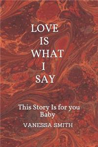 Love Is What I Say