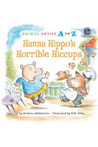 Hanna Hippos Horrible Hiccups