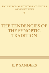 Tendencies of the Synoptic Tradition