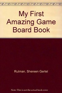 My First Amazing Game Board Book