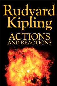 Actions and Reactions by Rudyard Kipling, Fiction, Classics, Short Stories