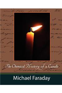 Chemical History of a Candle (Michael Faraday)