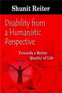 Disability from a Humanistic Perspective