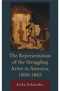 Representation of the Struggling Artist in America, 1800-1865