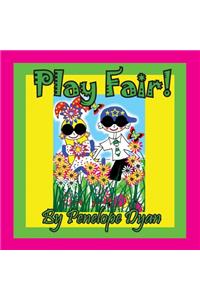 Play Fair!