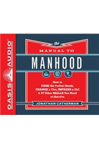 Manual to Manhood (Library Edition)