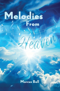 Melodies From Heaven