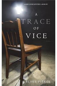 A Trace of Vice (a Keri Locke Mystery--Book #3)