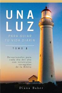 Luz Para Guiar Tu Vida - Tomo 1