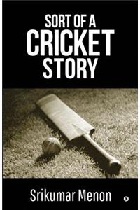 Sort of a Cricket Story